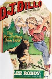 Cover of The hair-pulling bear dog