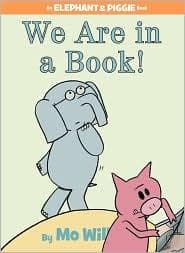 Cover of We Are in a Book! (Elephant & Piggie)