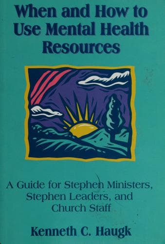 Cover of When and how to use mental health resources