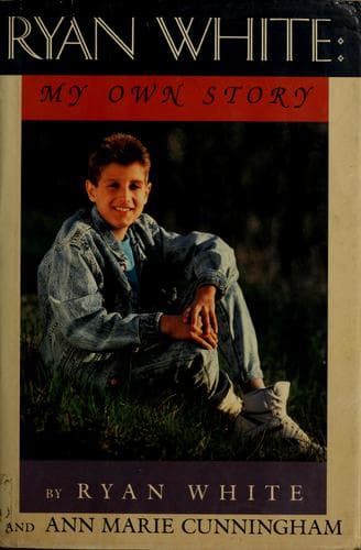 Cover of Ryan White, my own story
