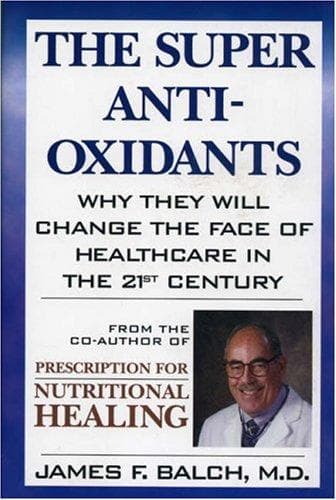 Cover of The super antioxidants