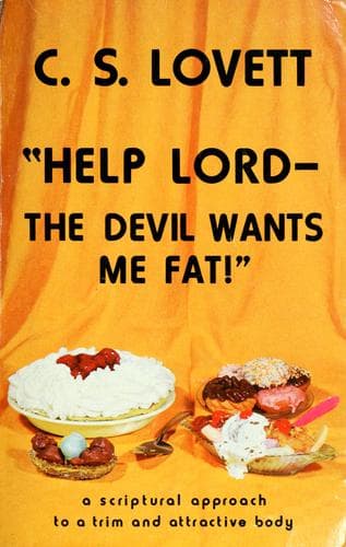 Cover of "Help Lord-the Devil wants me fat!"