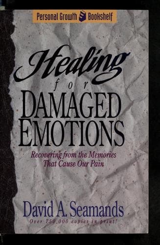 Cover of Healing for damaged emotions