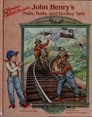 Cover of Olympia Odette presents John Henry's nails, rails, and donkey tails