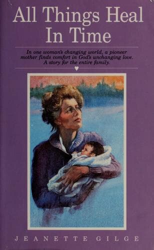 Cover of All things heal in time