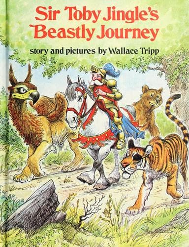 Cover of Sir Toby Jingle's beastly journey ; story and pictures