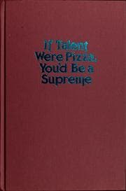 Cover of If talent were pizza, you'd be a supreme