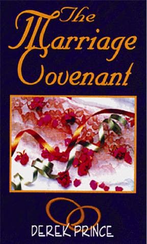 Cover of Marriage Covenant The Biblical Secret for a Love That Lasts