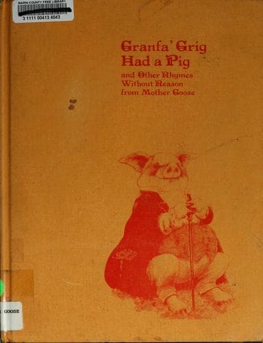 Cover of Granfa' Grig had a pig and other rhymes without reason