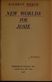 Cover of ...New worlds for Josie
