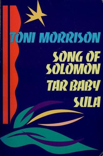 Cover of Song of Solomon ; Tar baby ; Sula