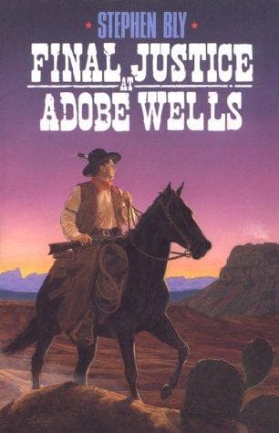 Cover of Final justice at Adobe Wells