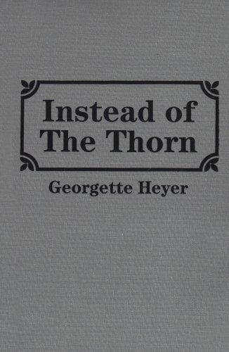 Cover of Instead of the Thorn by Georgette Heyer