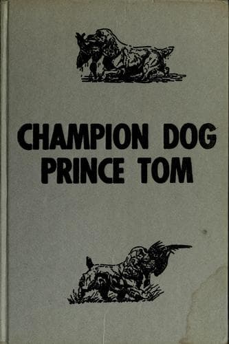 Cover of Champion dog, Prince Tom