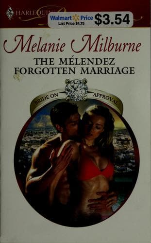 Cover of The Mélendez Forgotten Marriage