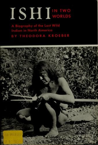 Cover of Ishi in Two Worlds a Biogr
