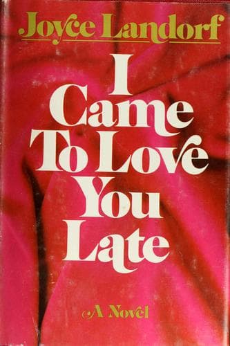 Cover of I came to love you late