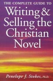Cover of The complete guide to writing & selling the Christian novel