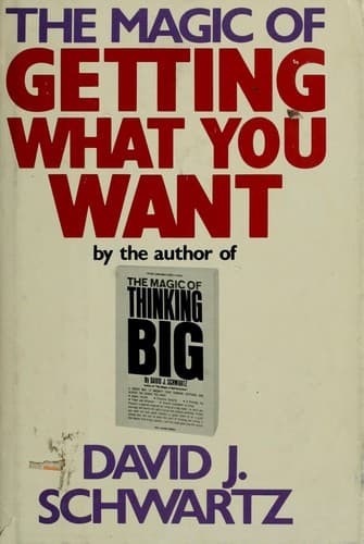 Cover of The Magic of Getting What You Want