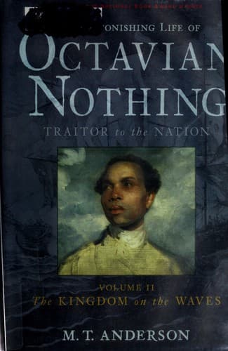 Cover of Astonishing Life of Octavian Nothing, Traitor to the Nation, Volume II
