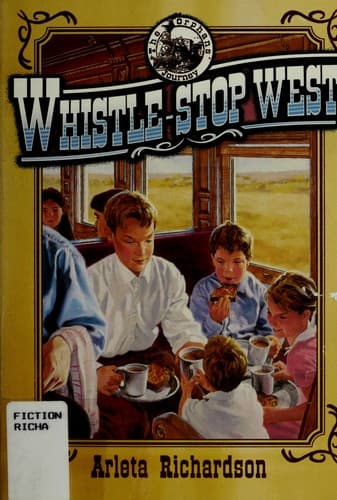 Cover of Whistle-Stop West (The Orphans' Journey Series)