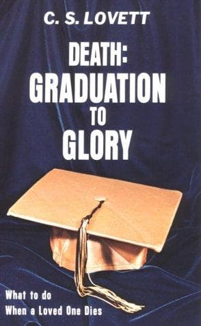 Cover of Death Graduation to Glory: