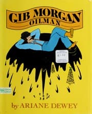 Cover of Gib Morgan, oilman