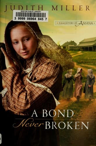 Cover of A Bond Never Broken (Book 3 Daughters of Amana)