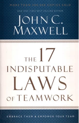 Cover of The 17 Indisputable Laws of Teamwork