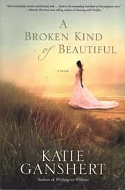 Cover of A Broken Kind of Beautiful
