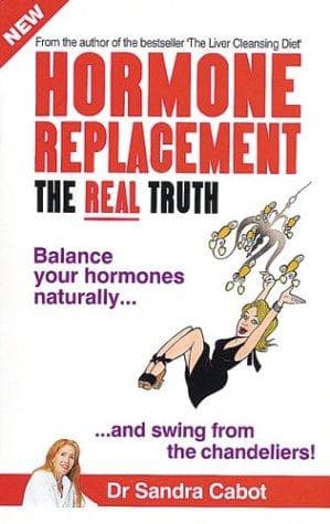 Cover of Hormone Replacement, the Real Truth