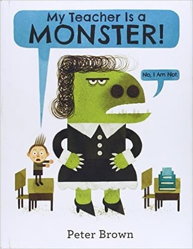 Cover of My Teacher Is a Monster! (No, I Am Not. )