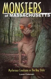 Cover of Monsters Of Massachusetts Mysterious Creatures In The Bay State