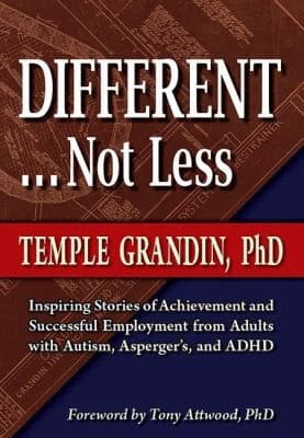 Cover of Different, Not Less: Inspiring Stories Of Achievement And Successful Employment From Adults With Autism Aspergers And Adhd