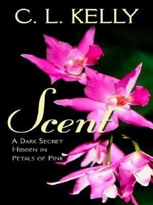Cover of Scent A Dark Secret Hidden In The Petals Of Pink