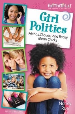 Cover of Girl Politics Friends Cliques And Really Mean Chicks