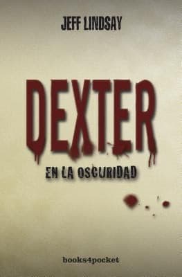 Cover of Dexter En La Oscuridad