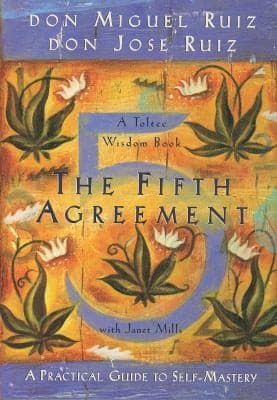 Cover of The Fifth Agreement A Practical Guide To Selfmastery