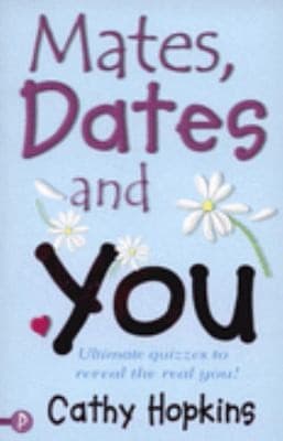Cover of Mates Dates And You Ultimate Quizzes To Reveal The Real You