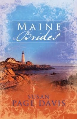 Cover of Maine Brides Three Romances About Societys Castoffs Redeemed By Love