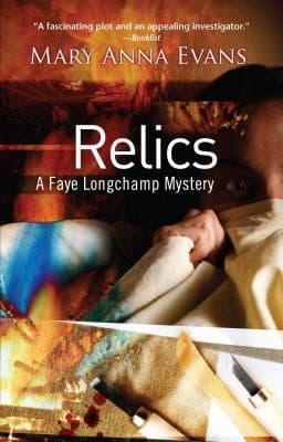 Cover of Relics A Faye Longchamp Mystery