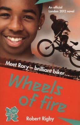 Cover of Wheels Of Fire An Official London 2012 Novel