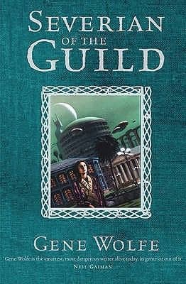 Cover of Severian Of The Guild The Book Of The New Sun