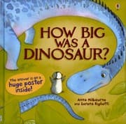 Cover of How Big Was a Dinosaur With Poster