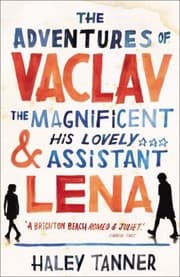 Cover of The Adventures Of Vaclav The Magnificent And His Lovely Assistant Lena