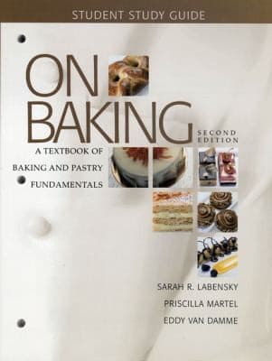 Cover of Student Tudy Guide To Accompany On Baking A Textbook Of Baking And Pastry Fundamentals Second Edition