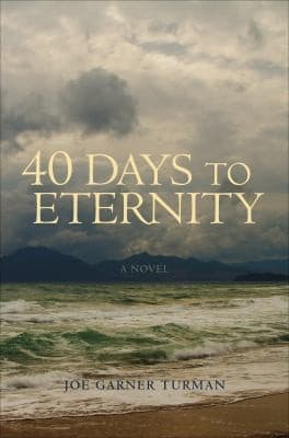 Cover of 40 Days To Eternity