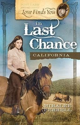 Cover of Love finds you in Last Chance, California