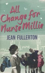Cover of All Change For Nurse Millie