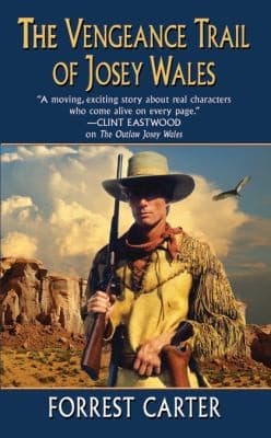 Cover of The Vengeance Trail Of Josey Wales